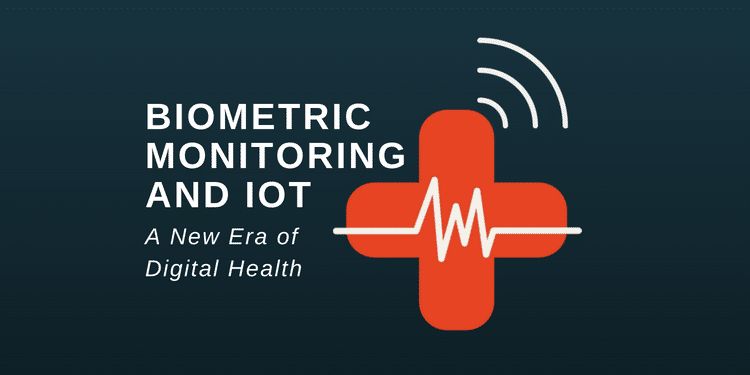 Biometric Monitoring and IoT: A New Era of Digital Health