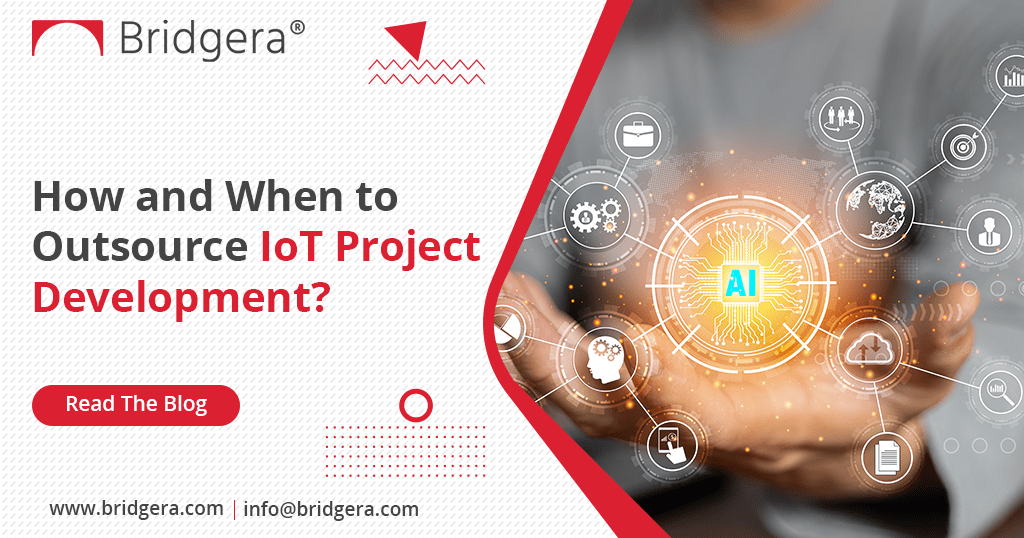 How and When to Outsource IoT Project Development