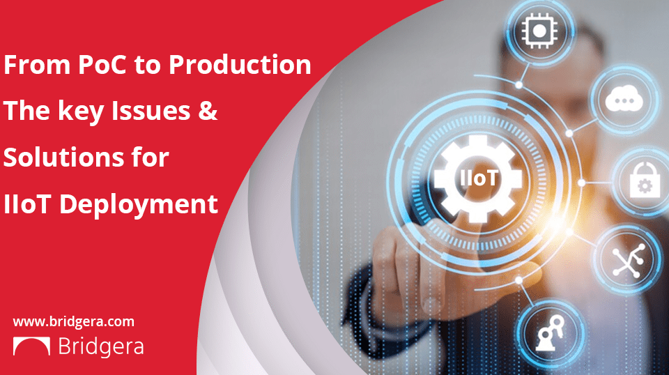 From-PoC-to-Production-The-key-Issues-Solutions-for-IIoT-Deployment
