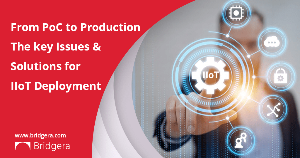From-PoC-to-Production-The-key-Issues-Solutions-for-IIoT-Deployment